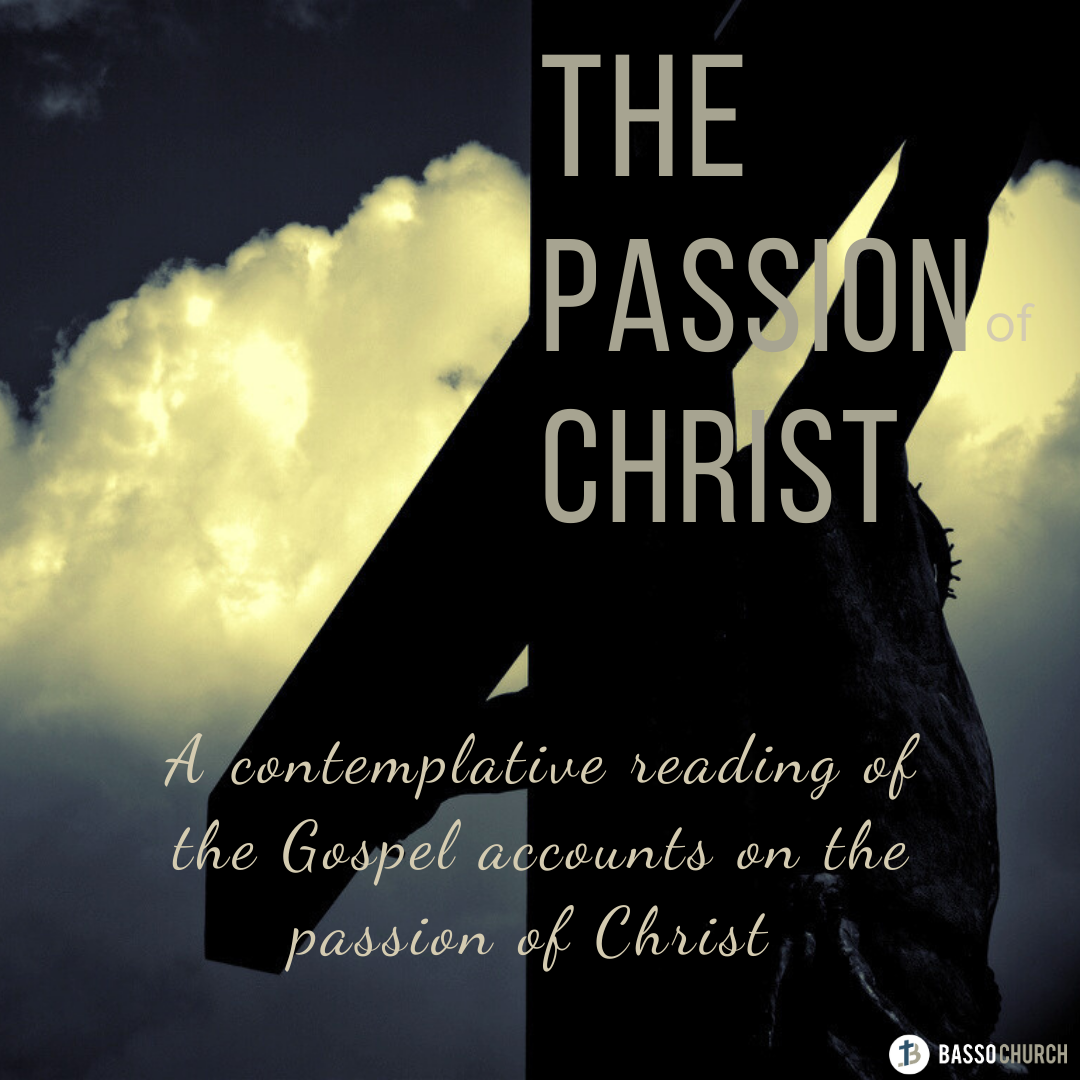 Bible Reading of The Passion of Christ